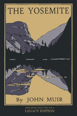 The Yosemite - Legacy Edition(English, Paperback, Muir John)