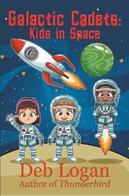 Galactic Cadets(English, Paperback, Logan Deb)