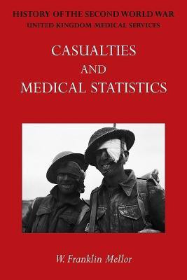Official History of the Second World War - Medical Services(English, Paperback, Mellor W Franklin)