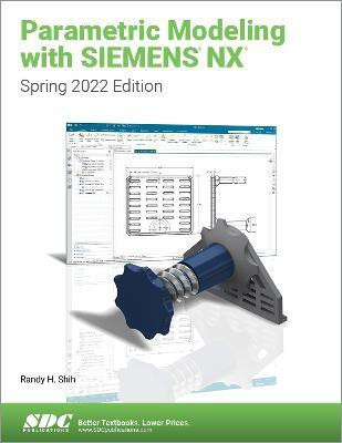 Parametric Modeling with Siemens NX(English, Paperback, Shih Randy H.)