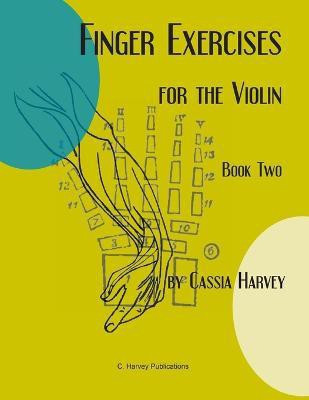 Finger Exercises for the Violin, Book Two(English, Paperback, Harvey Cassia)