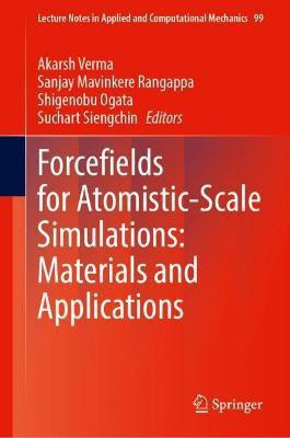 Forcefields for Atomistic-Scale Simulations: Materials and Applications(English, Hardcover, unknown)