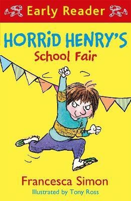 Horrid Henry Early Reader: Horrid Henry's School Fair(English, Paperback, Simon Francesca)