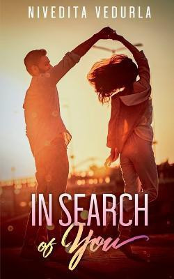 In Search of You(English, Paperback, Vedurla Nivedita)