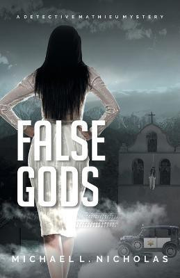 False Gods(English, Paperback, Nicholas Michael L)