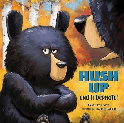 Hush Up and Hibernate(English, Paperback, Markle Sandra)