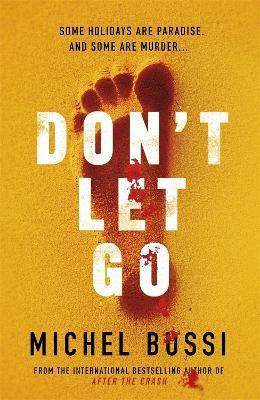 Don't Let Go(English, Paperback, Bussi Michel)