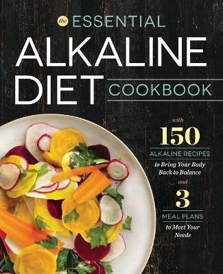 The Essential Alkaline Diet Cookbook(English, Paperback, Press Rockridge)