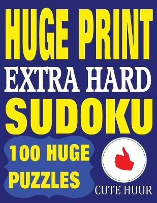 Huge Print Extra Hard Sudoku(English, Paperback, Huur Cute)