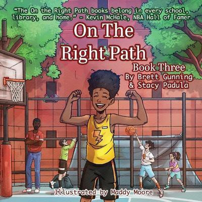 On the Right Path(English, Paperback, Gunning Brett)