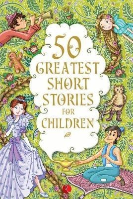 50 GREATEST SHORT STORIES FOR CHILDREN(English, Paperback, O'Brien Terry)