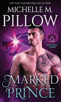 Marked Prince(English, Hardcover, Pillow Michelle M)