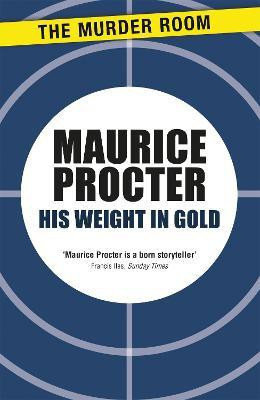 His Weight in Gold(English, Paperback, Procter Maurice)