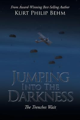 Jumping into the Darkness(English, Paperback, Behm Kurt Philip)