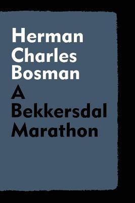 A Bekkersdal Marathon(English, Paperback, Bosman Herman Charles)