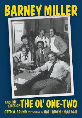 Barney Miller and the Files of the Ol' One-Two(English, Paperback, Bruno Otto W)
