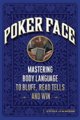 Poker Face(English, Paperback, James Judi)