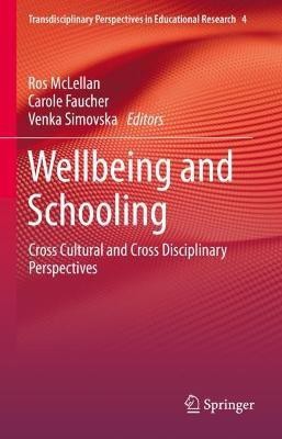 Wellbeing and Schooling(English, Hardcover, unknown)