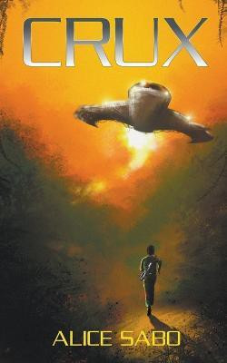 Crux(English, Paperback, Sabo Alice)
