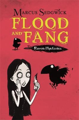 Raven Mysteries: Flood and Fang(English, Paperback, Sedgwick Marcus)