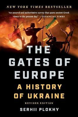 The Gates of Europe(English, Paperback, Plokhy Serhii)