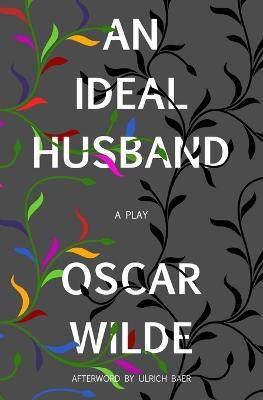 An Ideal Husband (Warbler Classics)(English, Paperback, Wilde Oscar Monsieur)