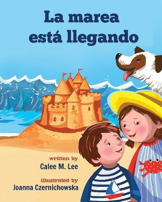 La marea esta llegando(English, Paperback, Lee Calee M)