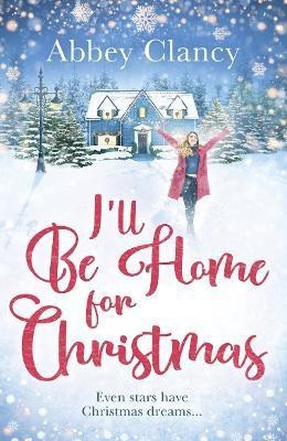 I'll Be Home For Christmas(English, Paperback, Clancy Abbey)