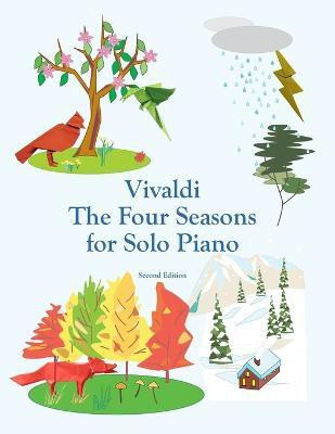 Vivaldi The Four Seasons for Solo Piano(English, Paperback, Montroll John)
