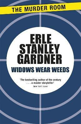 Widows Wear Weeds(English, Paperback, Gardner Erle Stanley)