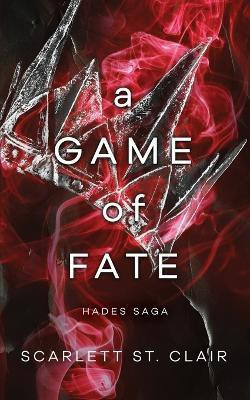A Game of Fate(English, Paperback, St. Clair Scarlett)