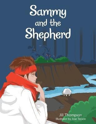 Sammy and the Shepherd(English, Paperback, Thompson Jill)