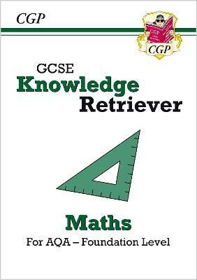 GCSE Maths AQA Knowledge Retriever - Foundation(English, Paperback, CGP Books)