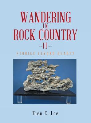 Wandering in Rock Country(English, Hardcover, Tien C Lee)