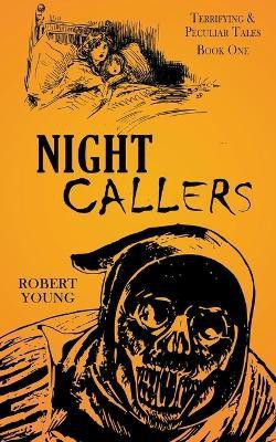 Night Callers(English, Paperback, Young Robert)