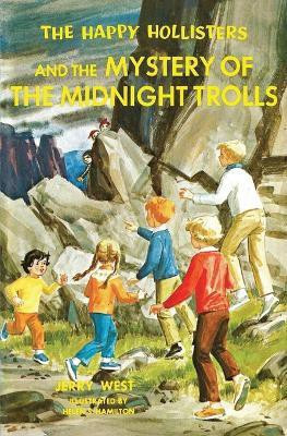 The Happy Hollisters and the Mystery of the Midnight Trolls(English, Paperback, West Jerry)