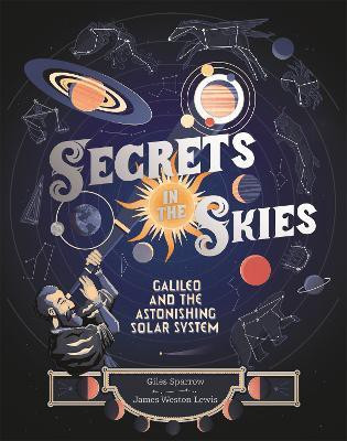 Secrets in the Skies(English, Hardcover, Sparrow Giles)