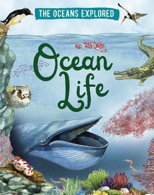 The Oceans Explored: Ocean Life(English, Hardcover, Martin Claudia)
