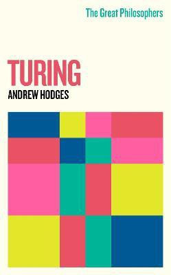The Great Philosophers: Turing(English, Paperback, Hodges Andrew)