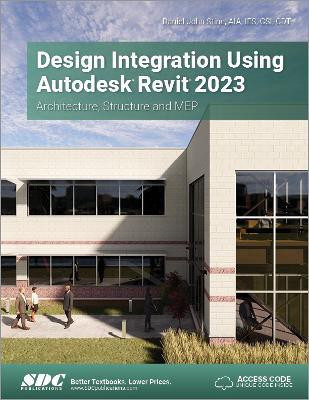 Design Integration Using Autodesk Revit 2023(English, Paperback, Stine Daniel John)