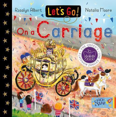 Let's Go! On a Carriage(English, Board book, Albert Rosalyn)