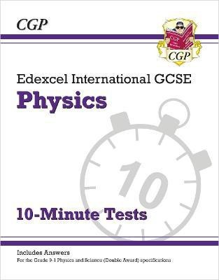 Edexcel International GCSE Physics: 10-Minute Tests (with answers)(English, Paperback, CGP Books)