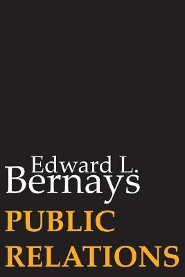 Public Relations(English, Paperback, Bernays Edward L)