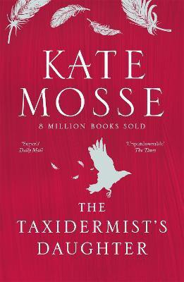 The Taxidermist's Daughter(English, Paperback, Mosse Kate)
