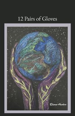 12 Pairs of Gloves(English, Paperback, Hacker Diana)
