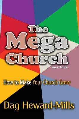 The Mega Church(English, Paperback, Heward-Mills Dag)