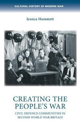 Creating the People's War(English, Electronic book text, Hammett Jessica)