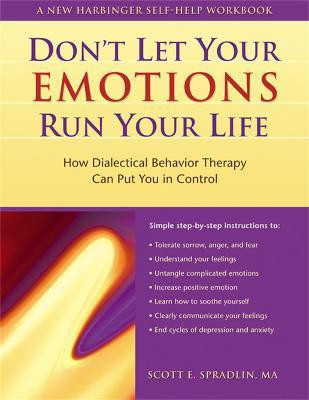 Don't Let Your Emotions Run Your Life(English, Paperback, Spradlin Scott E.)