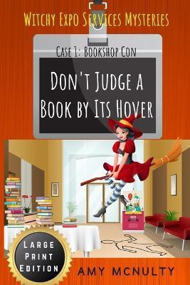 Don't Judge a Book by Its Hover(English, Paperback, McNulty Amy)