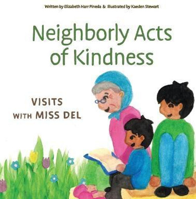 Neighborly Acts of Kindness(English, Hardcover, Harr Pineda Elizabeth)